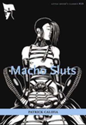 Cover of the book Macho Sluts by Dina Del Bucchia