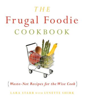 Cover of the book The Frugal Foodie Cookbook by Alison Macklin