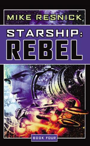 Cover of the book Starship: Rebel by James Enge