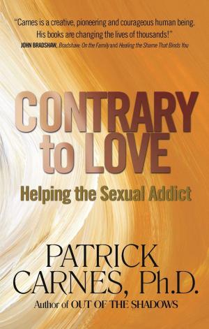 Cover of the book Contrary to Love by Melody Beattie