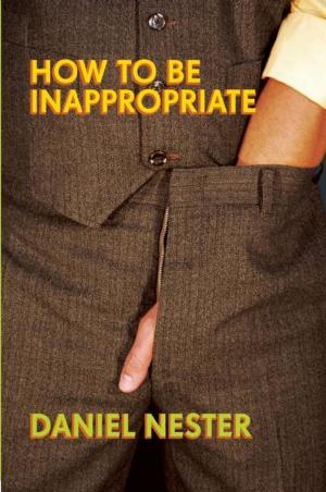 Cover of the book How to Be Inappropriate by Richard Wirick