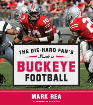 bigCover of the book The Die-Hard Fan's Guide to Buckeye Football by 