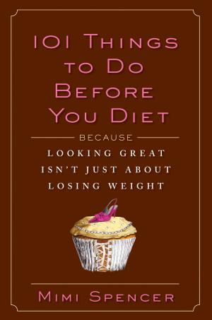 Book cover of 101 Things to Do Before You Diet