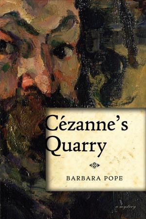 Cover of the book Cezanne's Quarry: A Mystery by Steve Jones