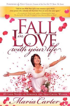 Cover of the book Fall in Love With Your Life by James Butch Rosser, MD, FACS