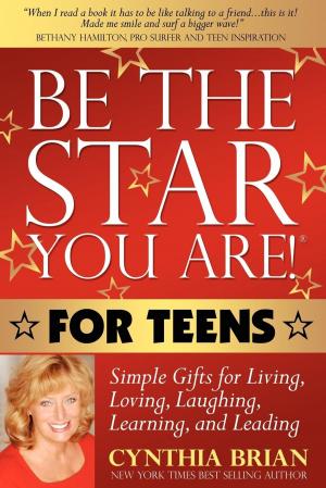 Cover of the book Be the Star You Are! for Teens by Ginny Gane