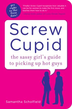 Cover of the book Screw Cupid by Catherine Jones, Elaine Trujillo MS, RDN, Malden Nesheim PhD
