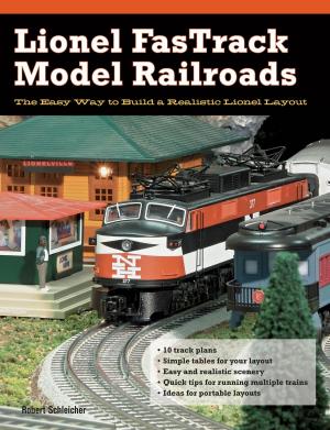 Cover of the book Lionel FasTrack Model Railroads by Jeffrey Falla, Aurora Johnson