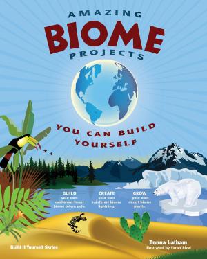 Cover of the book Amazing Biome Projects by Donna Latham