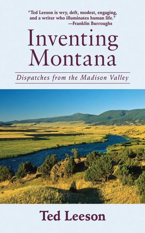 Cover of the book Inventing Montana by Abigail R. Gehring