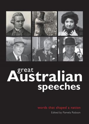 Cover of the book Great Australian Speeches by Stephen Jackson, Karl Vernes