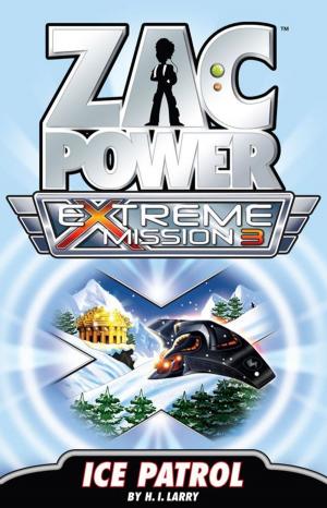 Cover of the book Zac Power Extreme Mission #3: Ice Patrol by Julie Fison