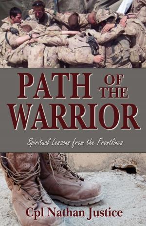 Cover of the book Path of the Warrior: Spiritual Lessons From the Frontlines by Bill Vassilopoulos