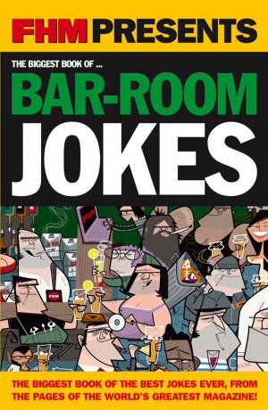 Cover of the book FHM Biggest Bar-Room Jokes by Nuts magazine