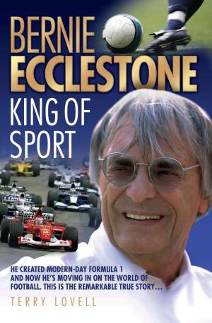 Cover of the book Bernie Ecclestone - King of Sport by Brigitte Nielsen
