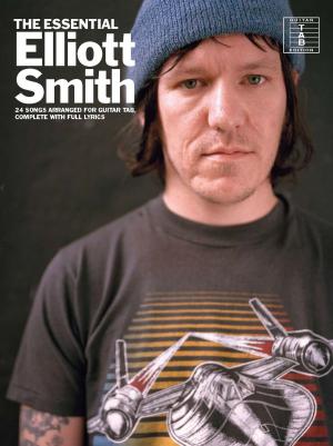 Cover of the book The Essential Elliott Smith (Guitar TAB) by Luigi Barbetta