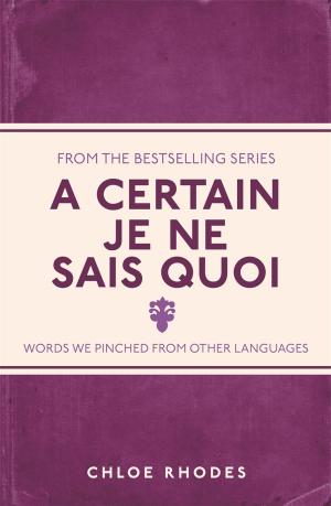 Cover of the book A Certain Je Ne Sais Quoi by Ann Baer