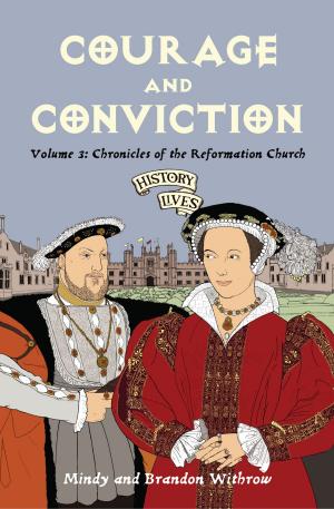 Cover of the book Courage and Conviction by Catherine MacKenzie