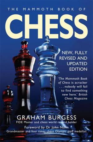 Cover of the book The Mammoth Book of Chess by Emma Lee-Potter
