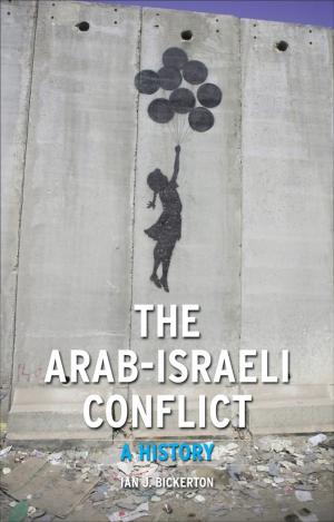 Cover of the book The Arab-Israeli Conflict by Katarzyna Michalski, Sergiusz Michalski