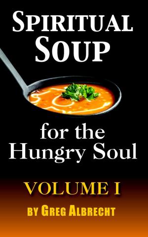 Book cover of Spiritual Soup for the Hungry Soul