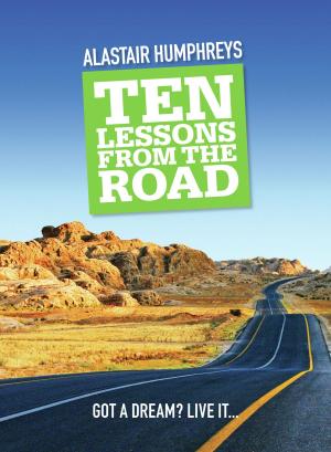 Cover of the book Ten Lessons from the Road by Abi Silver