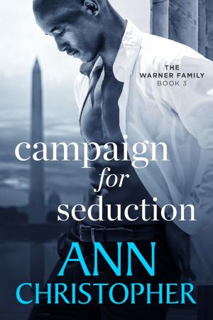 Cover of the book Campaign for Seduction by Ann Christopher