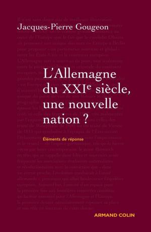 Cover of the book L'Allemagne dans le XXIe siècle : une nouvelle nation ? by Jean-Cassien Billier