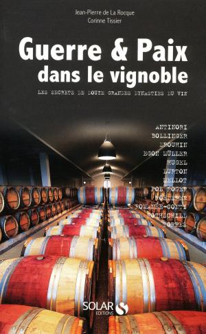 Cover of the book Guerre et paix dans le vignoble by LONELY PLANET FR