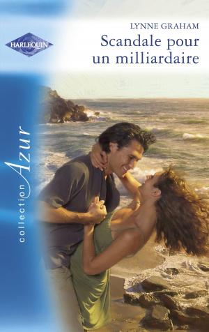 Cover of the book Scandale pour un milliardaire (Harlequin Azur) by Jessica Steele