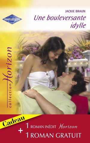 Cover of the book Une bouleversante idylle - Un si beau rêve (Harlequin Horizon) by Rebecca Winters, Lucy Gordon
