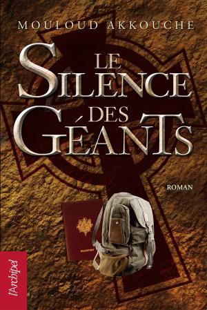 Cover of the book Le silence des géants by Candice Cohen-Ahnine