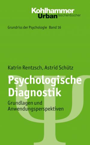 Cover of the book Psychologische Diagnostik by Ina Wunn