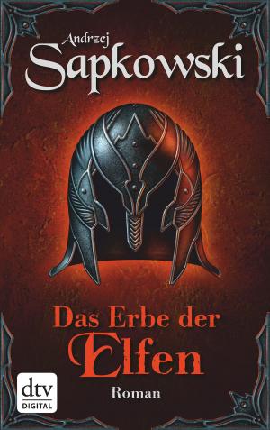Cover of the book Das Erbe der Elfen by Andrea C. Hoffmann, Patience I.