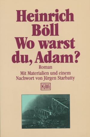 Cover of the book Wo warst du Adam by Joe J. Heydecker, Johannes Leeb