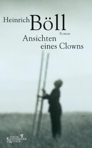 Cover of the book Ansichten eines Clowns by Peter Härtling