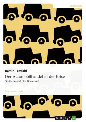 Cover of the book Der Automobilhandel in der Krise by Rene Kallmeyer