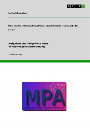 Cover of the book Aufgaben und Teilgebiete einer Verwaltungskostenrechnung by Thomas Fischer, Melanie Semmling
