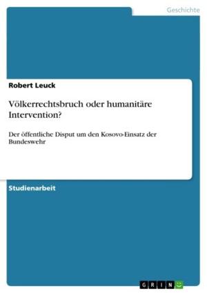 Cover of the book Völkerrechtsbruch oder humanitäre Intervention? by Anonym