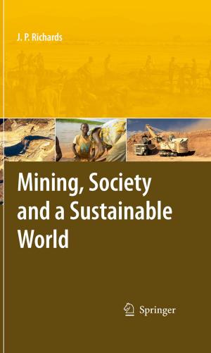Cover of the book Mining, Society, and a Sustainable World by Shigeo Fujikawa, Takeru Yano, Masao Watanabe