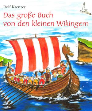 Cover of the book Das große Buch von den kleinen Wikingern by Rolf Krenzer