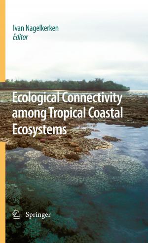Cover of the book Ecological Connectivity among Tropical Coastal Ecosystems by Mario A. Gomarasca