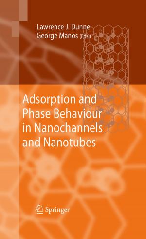 bigCover of the book Adsorption and Phase Behaviour in Nanochannels and Nanotubes by 