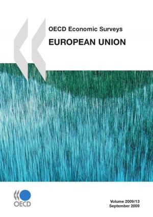 Cover of the book OECD Economic Surveys: European Union 2009 by Collectif