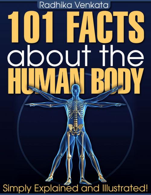 Cover of the book 101 Facts About the Human Body by Radhika Venkata, SmarteBookShop