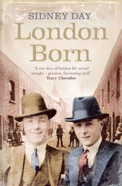 Cover of the book London Born: A Memoir of a Forgotten City by Sidney Day, HarperCollins Publishers