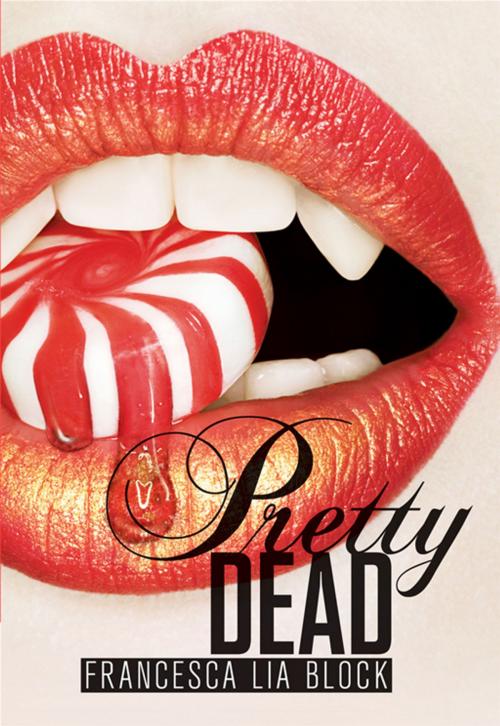 Cover of the book Pretty Dead by Francesca Lia Block, HarperCollins