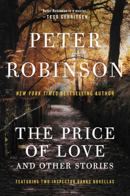 Cover of the book The Price of Love and Other Stories by Peter Robinson, William Morrow
