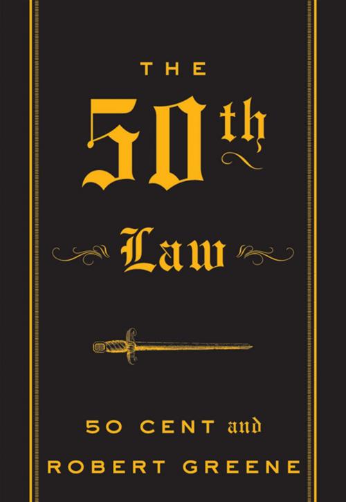 Cover of the book The 50th Law by 50 Cent, Robert Greene, HarperStudio
