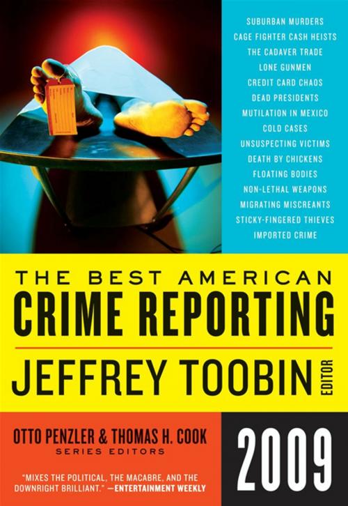 Cover of the book The Best American Crime Reporting 2009 by Jeffrey Toobin, Otto Penzler, Thomas H. Cook, HarperCollins e-books